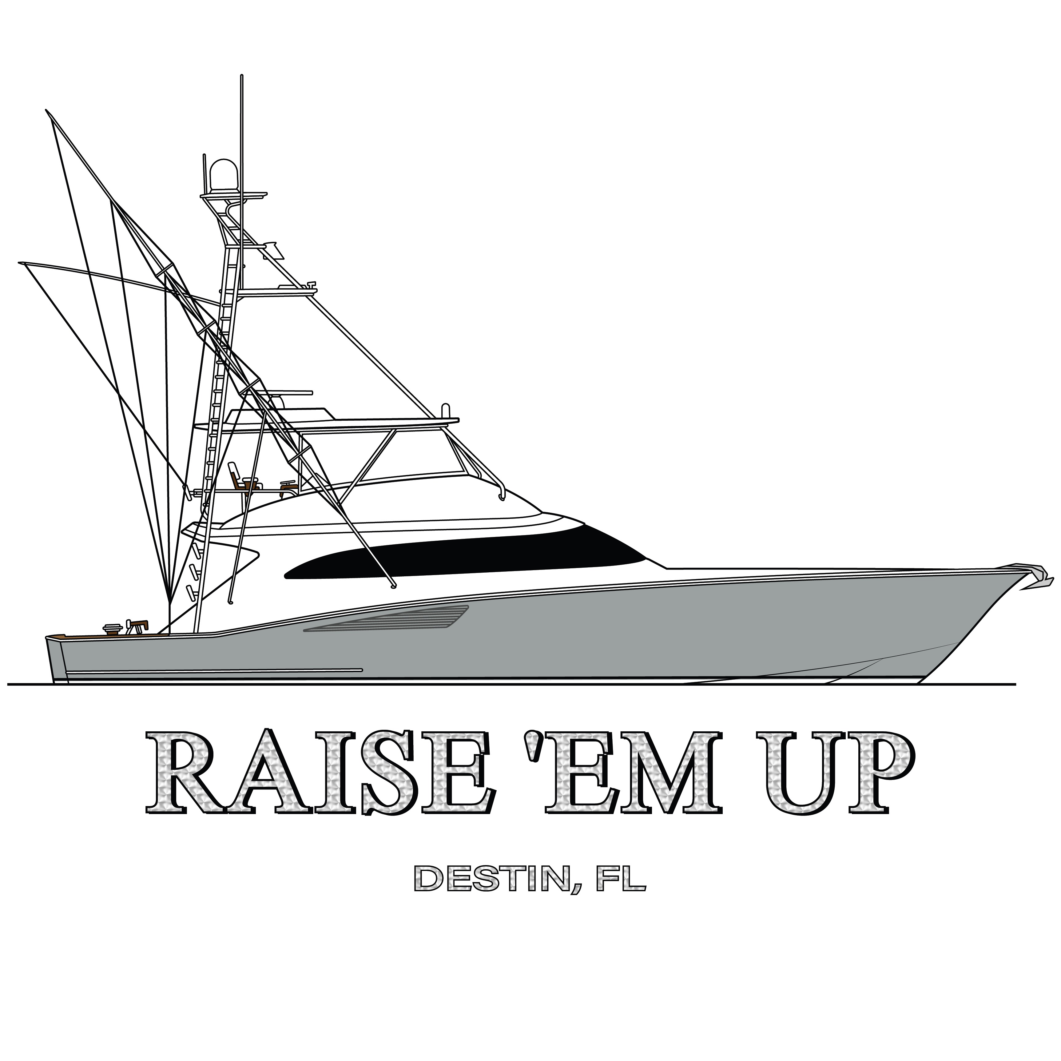 Raise 'Em Up