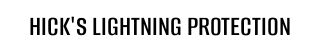 Hick's Lightning Protection